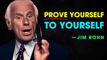 Prove Yourself to Yourself - Jim Rohn Motivation
