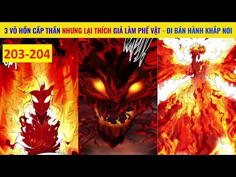 REVIEW TRUYỆN TRANH VÔ TẬN THÔN PHỆ | CHAP 203 – 204 | TÓM TẮT TRUYỆN TRANH HAY mới nhất 2023