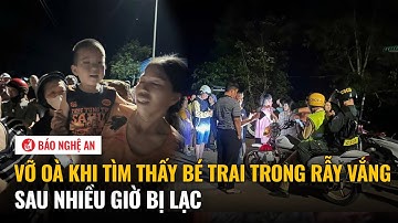 Vỡ oà khi tìm thấy bé trai trong rẫy vắng sau nhiều giờ bị lạc
