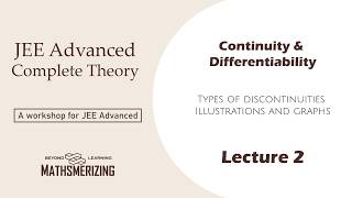 Continuity & Differentiability | Lecture 2 | Types of discontinuities | Illustrations and graphs