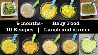 Baby food | 9 months+ baby food | 10 recipes for lunch and dinner | 9 months baby food recipes