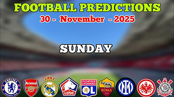 PREDICTIONS FOOTBALL TODAY 30 NOVEMBER | PREMIER LEAGUE | BUNDESLIGA | LA LIGA | LIGUE 1 | BETTING