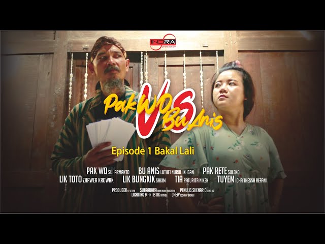 [FILM PENDEK] PakWo Vs BuAnis - Eps 1 Bakal Lali class=
