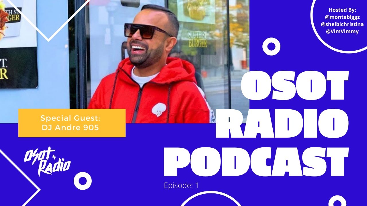 OSOT Radio Podcast EP#01 - Dj Andre 905