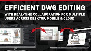 Famous Efficient DWG Editing: Real-Time Collaboration for Multiple Users Across Desktop, Mobile & Cloud Wealth