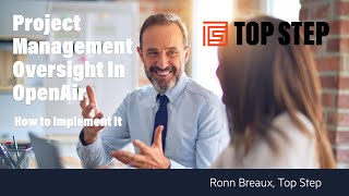 Implementing Project Management Oversight in OpenAir