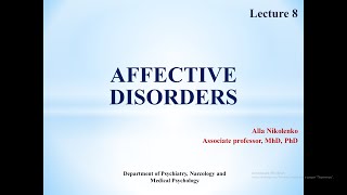 Lecture 8 AFFECTIVE DISORDERS