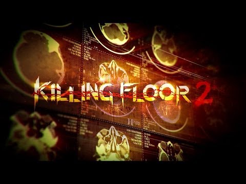 Killing Floor 2 (видео)