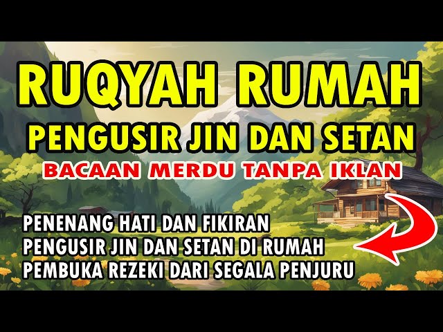 RUQYAH RUMAH PENGUSIR JIN DAN SETAN class=