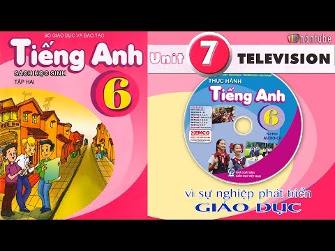 Tiếng Anh Lớp 6: Unit 7 TELEVISION