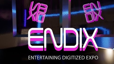 First Look at Endix - The first ever Digital Gaming Expo