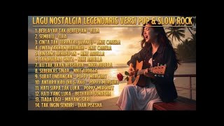 ALBUM NOSTALGIA LEGENDARIS _ POP & SLOW ROCK COVER TERBAIK