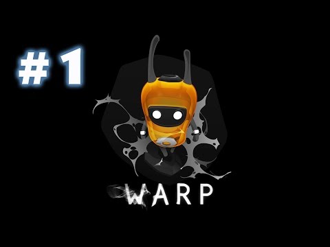 Прохождение The WARP - part 1
