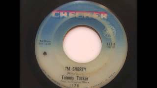 Video thumbnail of "Tommy Tucker - I'm Shorty"