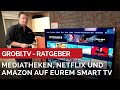 So Könnt Ihr Die Mediatheken Netflix Und Amazon Auf Eurem SMART TV Sehen