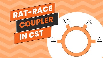 Design of a Rat-Race Coupler with CST | RF and Microwave Engineering