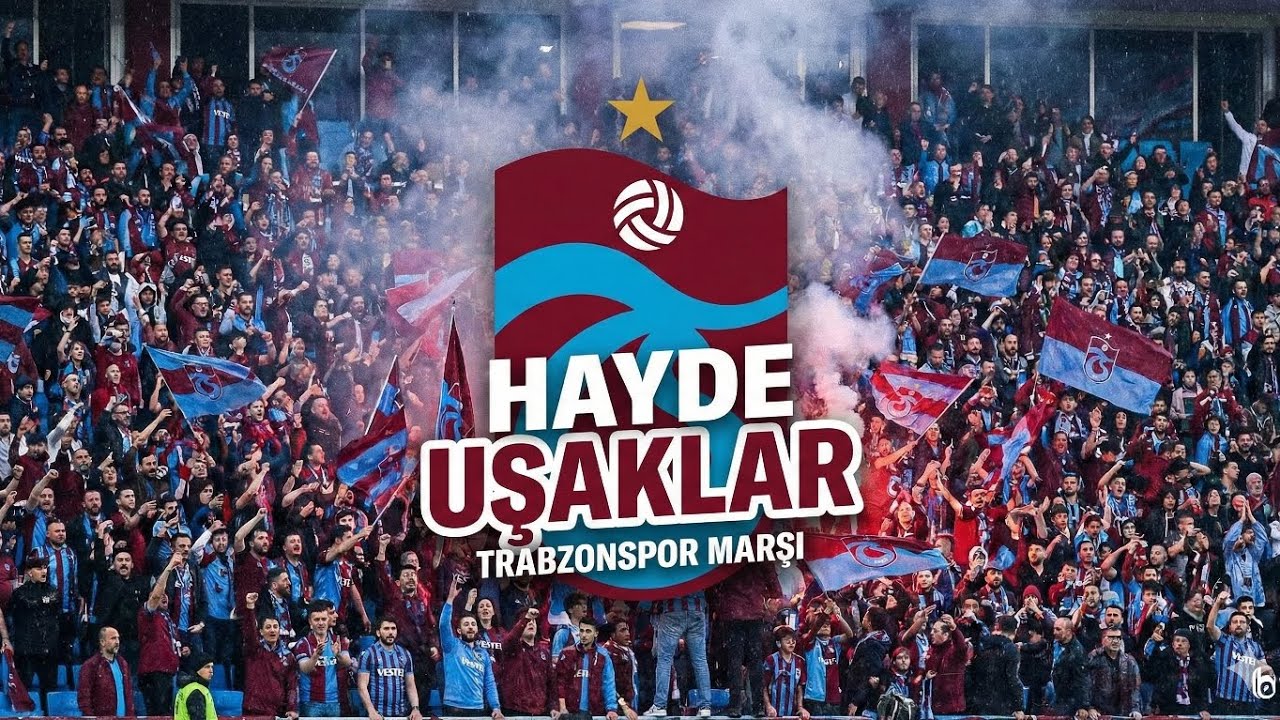 Trabzonspor Marşı | 🔴🔵 Hayde Uşaklar 🔴🔵