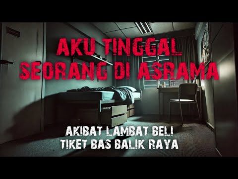 AKIBAT TERLANGGAR TANGKAL - TINGGAL SEORANG DI ASRAMA - BUDAK MISTERI DI TEPI JALAN