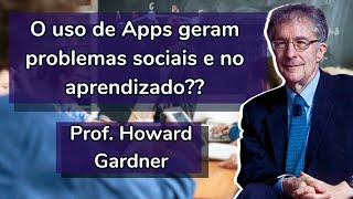 O uso de Apps geram problemas sociais e no aprendizado? | Howard Gardner screenshot 3