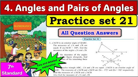 Practice Set 21 | Class 7 Maths | Chapter 4 – Angles and Pairs of Angles | Maharashtra Board
