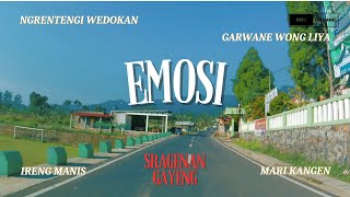SRAGENAN GAYENG, EMOSI CAMPURSARI