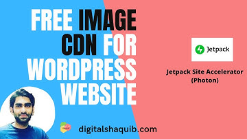 Free Image CDN for your WordPress Website for Speed Optimization- Using Jetpack - Image hosting