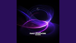 Fancy Footwork (8D Audio) - surround. & (((())))