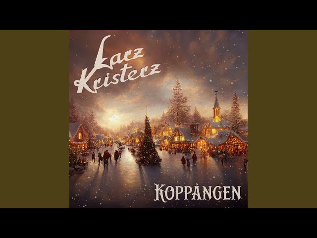 Larz-Kristerz - Koppången