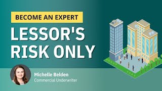 Become a Lessor's Risk Expert