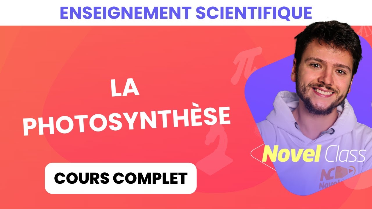 La Photosynthèse : Cours complet - Enseignement Scientifique 1ère - YouTube