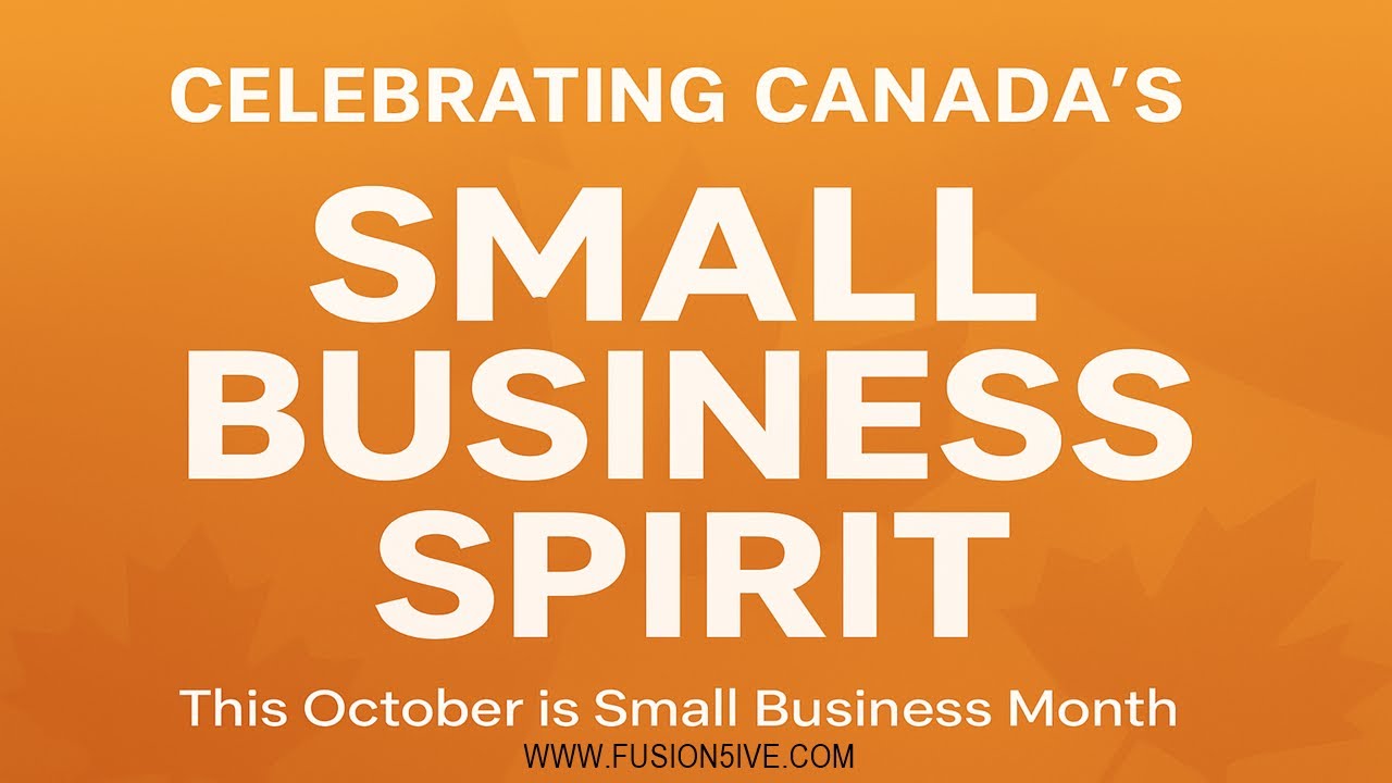 Celebrating Canada’s Small Business Spirit
