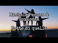 Notte di quelle ~ Michele Pecora &amp; Toxicosa { Testo }