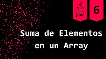 Ejercicio 6 - Suma de Elementos en un Array | Java | Ejercicios