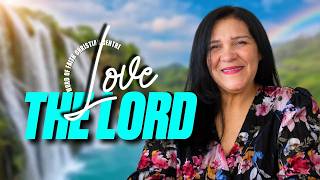 Love The Lord Lauren Johnson