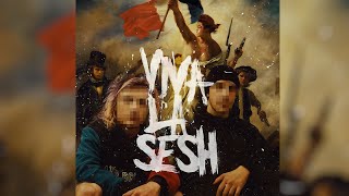 VIVA LA SESH