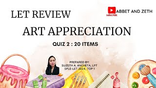 QUIZ 2: ART APPRECIATION - GENERAL EDUCATION - LET REVIEW