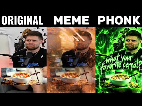 What Your Favorite Cereal Original vs Meme vs Phonk