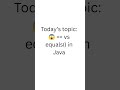 Day 5 🔥 == vs equals() in Java Explained 😱 #day5