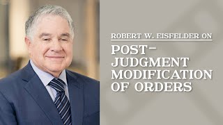 Post Judgment Modification of Orders | Top Los Angeles CA Family Law Attorney | Robert W. Eisfelder