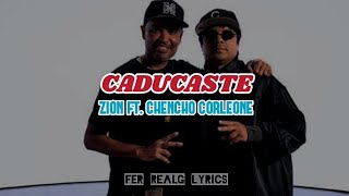 Zion Ft. Chencho Corleone - Caducaste [Letra]