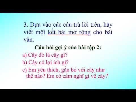 TLV4: Luyện tập xây dựng kết bài trong bài văn miêu tả cây cối - Tuần 26