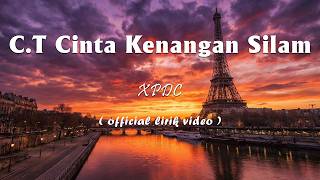 Download Lagu XPDC - C.T. Cinta Kenangan Silam [Lirik] MP3