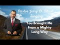 Pastor Jerry D. Black  Lord You Brought Me From a Mighty Long Way