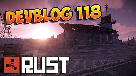 Rust Fr - Devblog 118