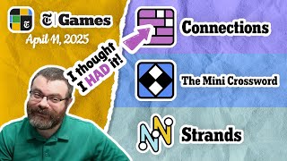 NYT Connections, Mini Crossword, and Strands | April 11, 2025