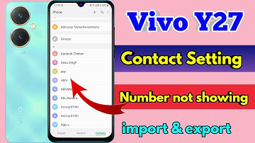 how to copy contacts vivo y27, vivo y27 number nahi show kar raha hai