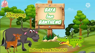 Materi Bahasa Jawa Kelas 1 SD || Dongeng Baya lan Bantheng || Dongeng Bahasa Jawa