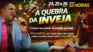2dia Da Cdanamhaquebra De Inveja Curas E Libertao Ao Vivo