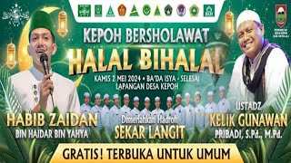 🔴LIVE KEPOH BERSHOLAWAT | HABIB ZAIDAN BIN HAIDAR - USTAZ KELIK GUWAN | KEPOH,02 MEI 2024