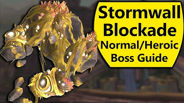 Stormwall Blockade Guide - Normal and Heroic Battle of Dazar